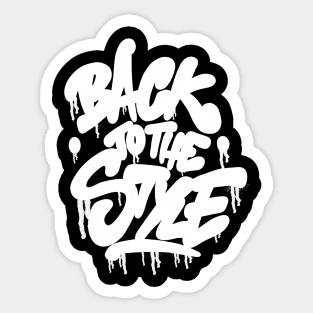 Back to the Style - Graffiti Bubble Tag - white Sticker